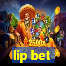 lip bet